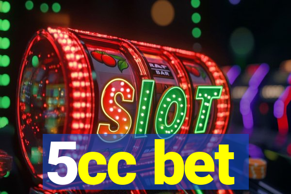 5cc bet